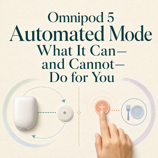 Omnipod 5 Automated Mode: What It Can—and Cannot—Do for You